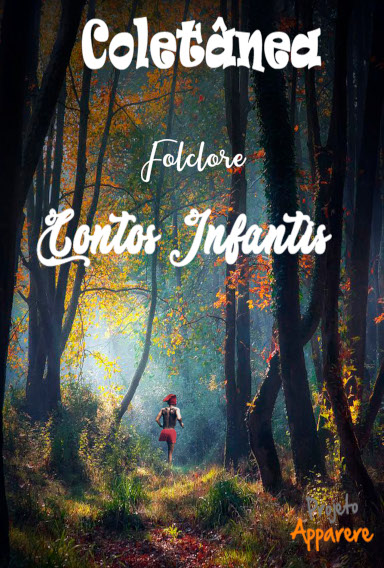 Antologia - Folclore: Contos Infantis